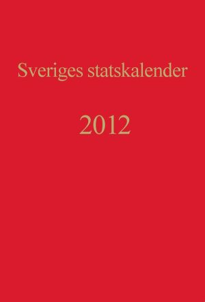 Sveriges statskalender. Årg 200 (2012)