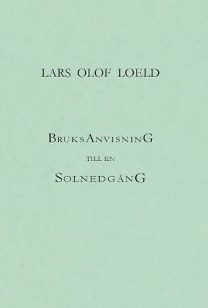 Bruksanvisning till en solnedgång