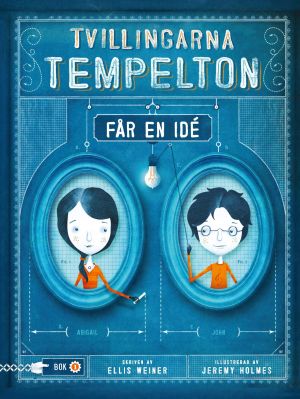 Tvillingarna Tempelton får en idé