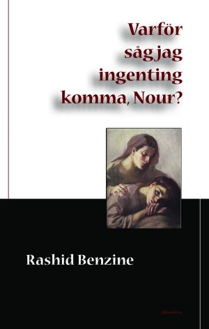 Varför såg jag ingenting komma, Nour?