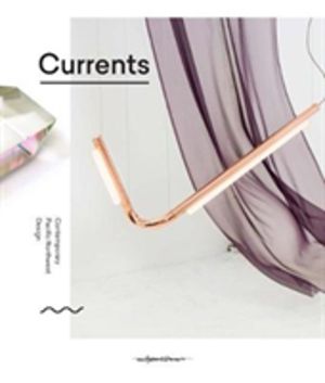 Currents - contemporary pacific northwest design