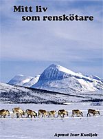 Mitt liv som renskötare