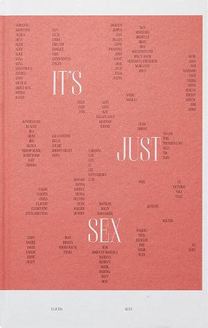 Claudia Kent: It's Just Sex
