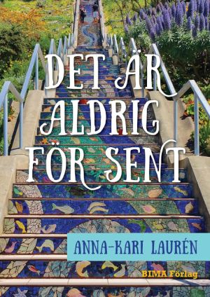 Det är aldrig för sent