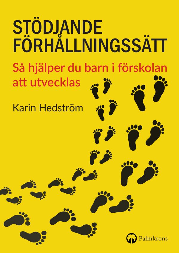 Stödjande förhållningssätt : så hjälper du barn i förskolan att utvecklas