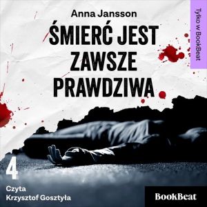 Śmierć jest zawsze prawdziwa