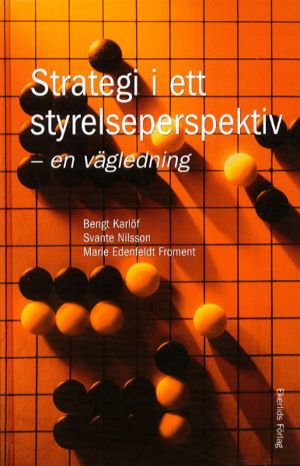 Strategi i ett styrelseperspektiv - en vägledning