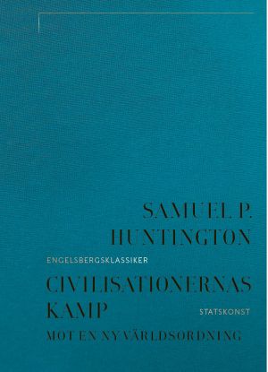 Civilisationernas kamp: Mot en ny världsordning