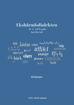 Ekshäradsdialekten - ol å uttryck, andra upplagan
