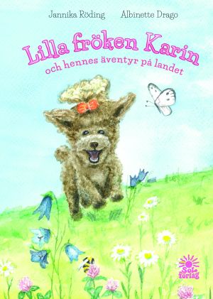 Lilla fröken Karin och hennes äventyr på landet