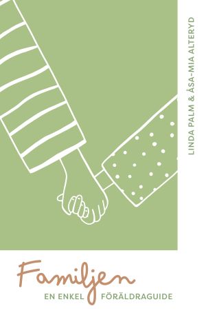 Familjen - En enkel föräldraguide