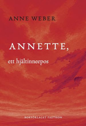 Annette, ett hjältinneepos