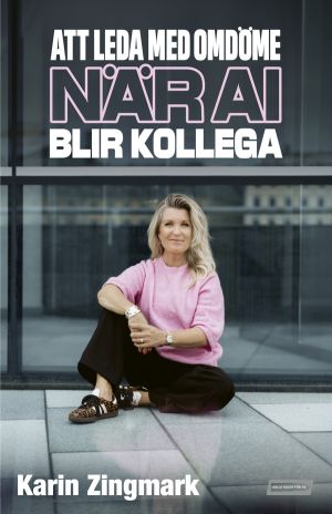Att leda med omdöme när AI blir kollega
