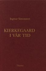 Kierkegaard i vår tid