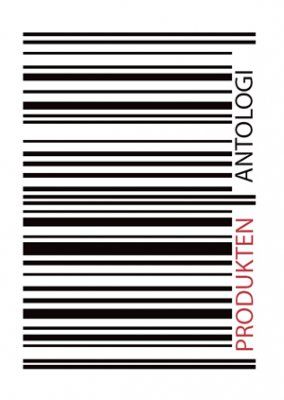 Produkten - Antologi