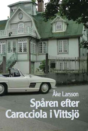 Spåren efter Caracciola i Vittsjö