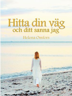 Hitta din väg och ditt sanna jag