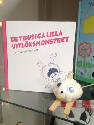 Det busiga lilla vitlöksmonstret- En bok som stinker