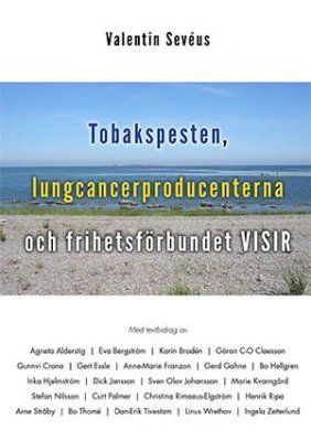 Tobakspesten, lungcancerproducenterna och frihetsförbundet VISIR