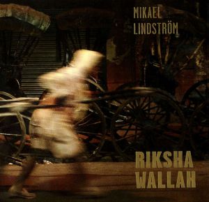 Rikshawallah : rikshadragare i Calcutta 1988?2013