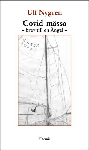 Covid-mässa : brev till en Ängel