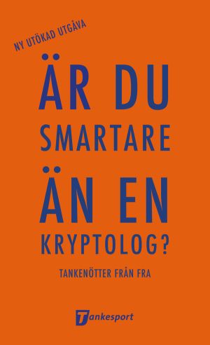 Är du smartare än en kryptolog? Tankenötter från FRA