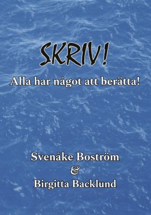 Skriv! Alla har något att berätta