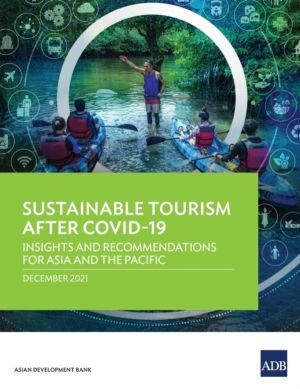 Sustainable Tourism After COVID-19 - Insights and Recommendations for Asia