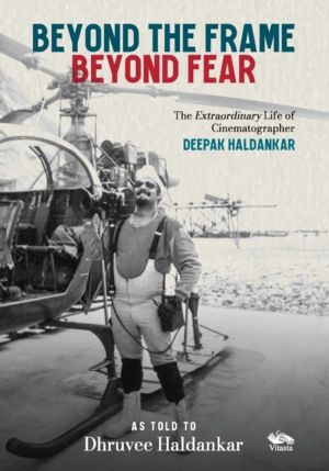 Beyond the Frame, Beyond Fear - The Extraordinary Life of Cinematographer D