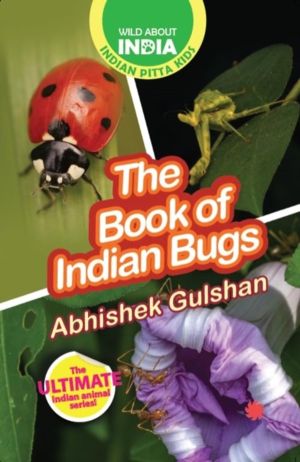 Book of Indian Bugs - Easy-To-Read Animal Books For Children