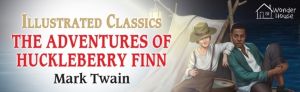 Adventures of Huckleberry Finn