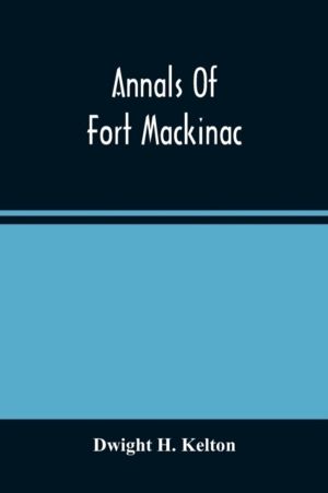 Annals Of Fort Mackinac