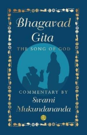 Bhagavad Gita - The Song of God