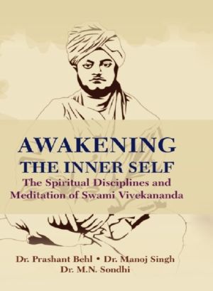 Awakening The Inner Self - The Spiritual Disciplines and Meditation of Swam