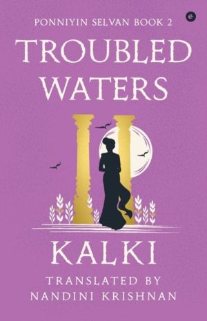 Troubled Waters - Ponniyin Selvan Two