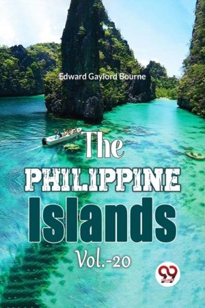 The Philippine Islands Vol.-20
