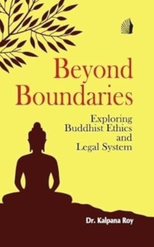 Beyond Boundaries - Exploring Buddhist Ethics And Legal System