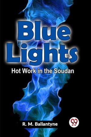?Blue Lights Hot Work In The Soudan
