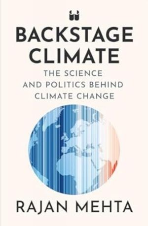 Backstage Climate - The Science and Politics Behind Climate Change