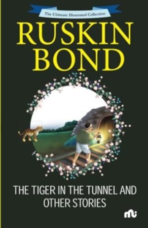 Tiger in the Tunnel and Other Stories