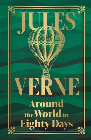 Around the World in Eighty Days (Deluxe Hardbound Edition)
