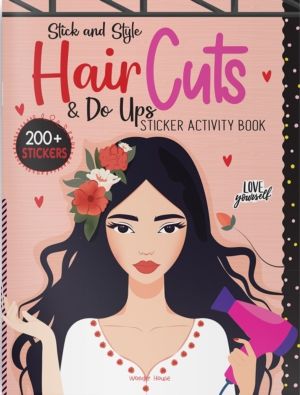 Stick and Style Hair cuts & Do ups Stickers Activity Book (Edition1)