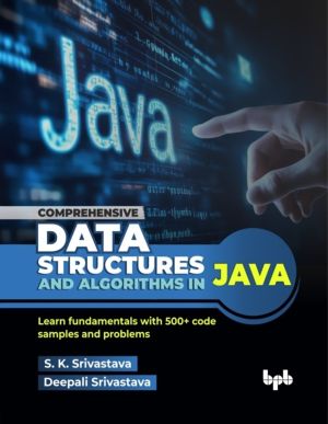 Comprehensive Data Structures and Algorithms in Java - Learn fundamentals w