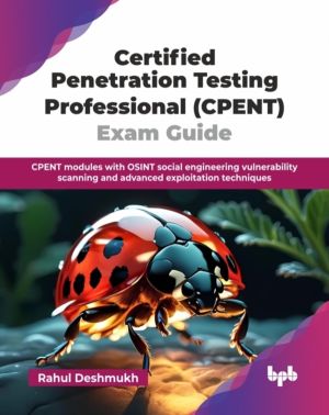 Certified Penetration Testing Professional (CPENT) Exam Guide - CPENT modul