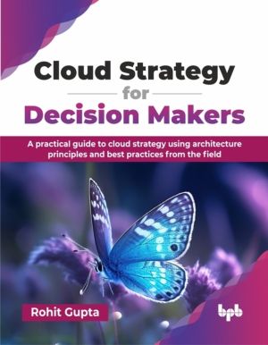 Cloud Strategy for Decision Makers - A practical guide to cloud strategy us