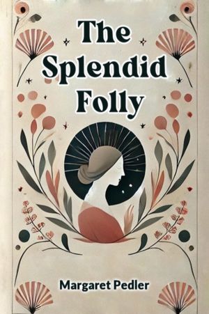 Splendid Folly (Edition2024)
