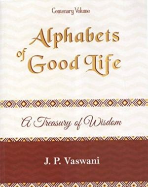 Alphabets of Good Life - A Treasury Of Wisdom