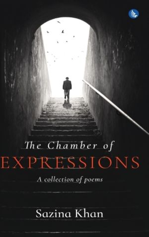 Chamber of Expressions - A collection of poems