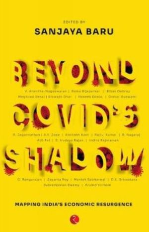Beyond Covid's Shadow - Mapping India's Economic Resurgence