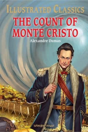 The Count of Monte Cristo : Illustrated Children Classics - English Novel W